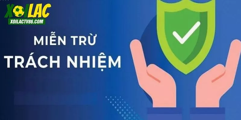 Miễn trừ trách nhiệm là giao ước giữa người dùng và hệ thống